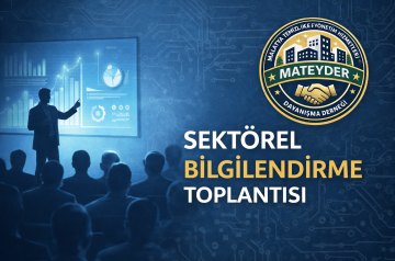 Sektörel Bilgilendirme Toplantısı